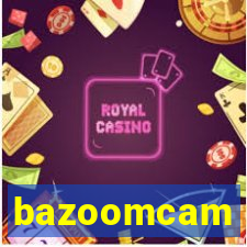 bazoomcam