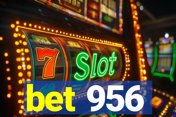 bet 956