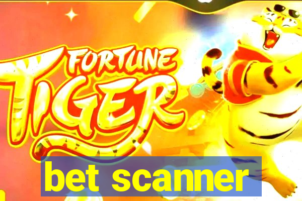 bet scanner