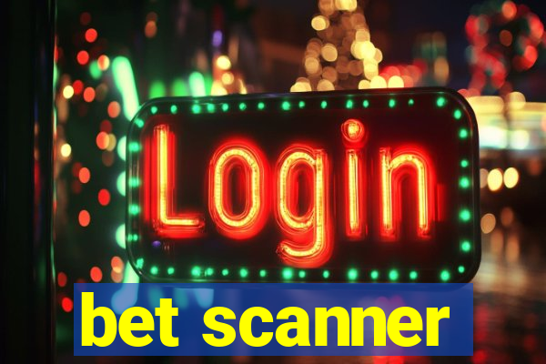 bet scanner