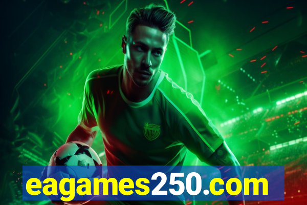 eagames250.com