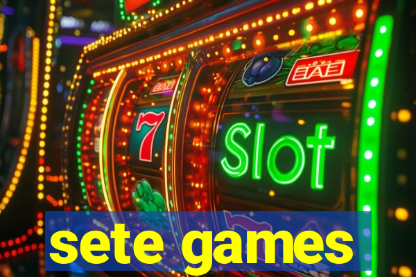 sete games