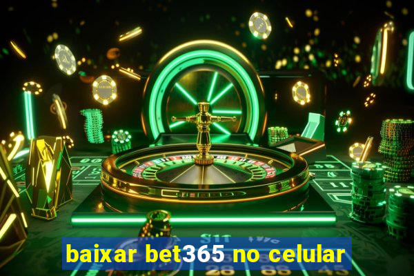 baixar bet365 no celular