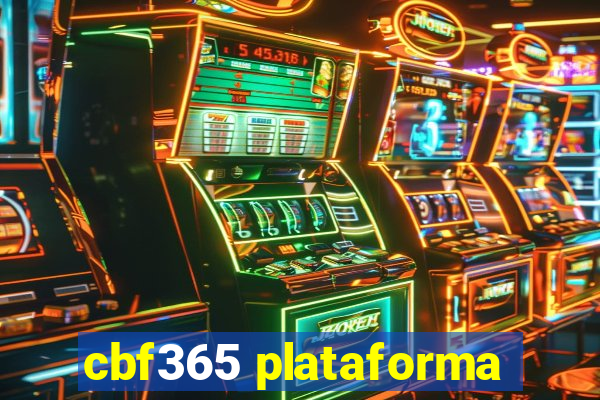 cbf365 plataforma