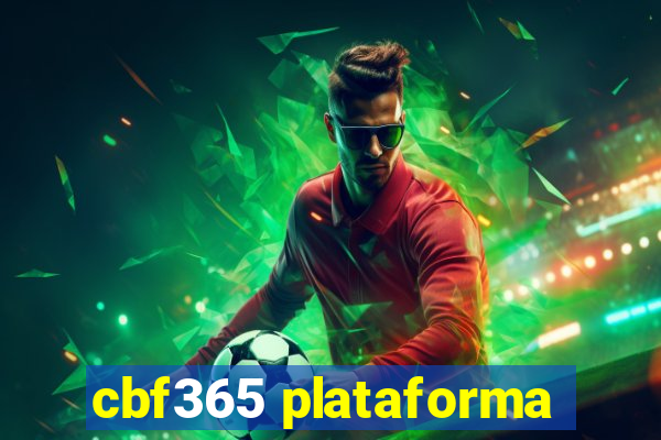 cbf365 plataforma