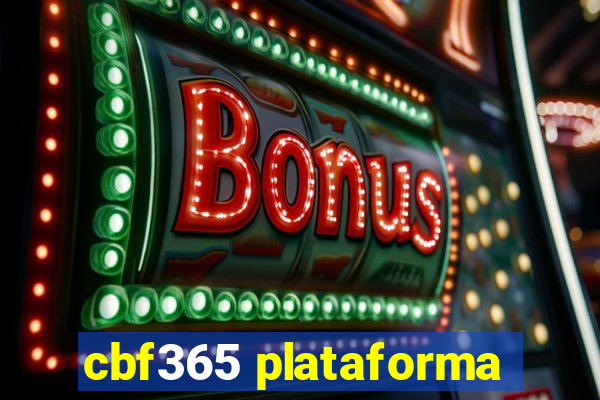 cbf365 plataforma