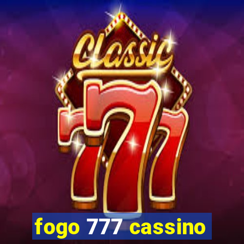 fogo 777 cassino