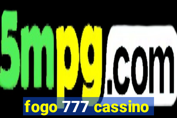 fogo 777 cassino