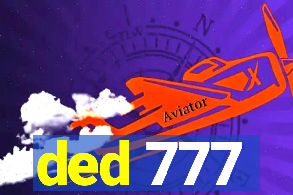 ded 777