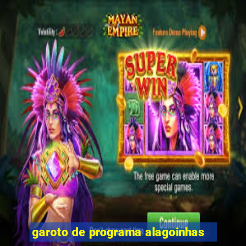 garoto de programa alagoinhas