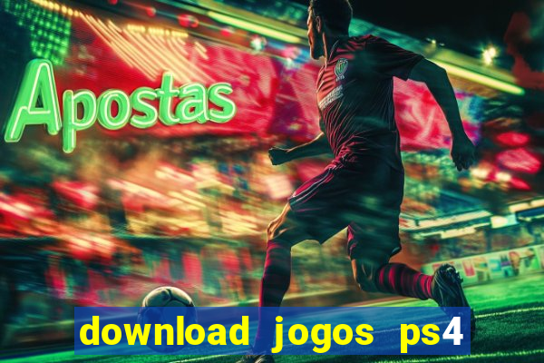 download jogos ps4 pkg pt-br