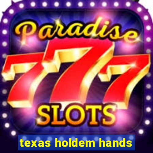 texas holdem hands