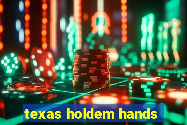 texas holdem hands