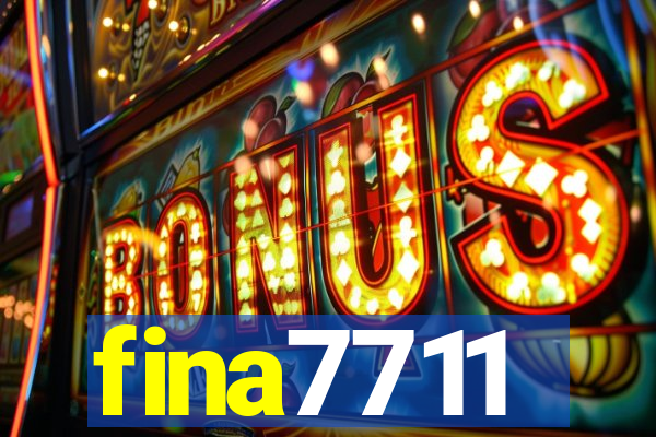 fina7711