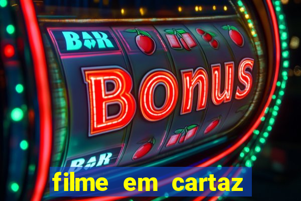 filme em cartaz cine araujo