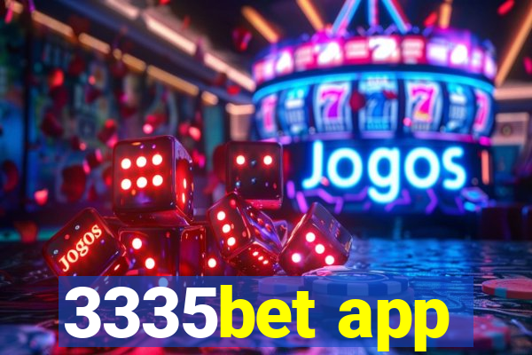 3335bet app