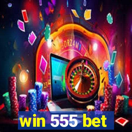 win 555 bet