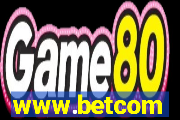 www.betcom