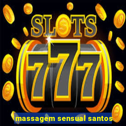 massagem sensual santos