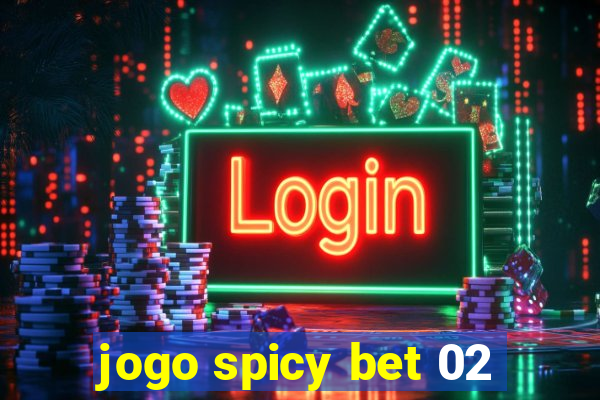 jogo spicy bet 02