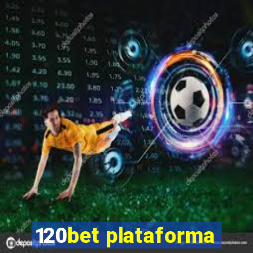 120bet plataforma