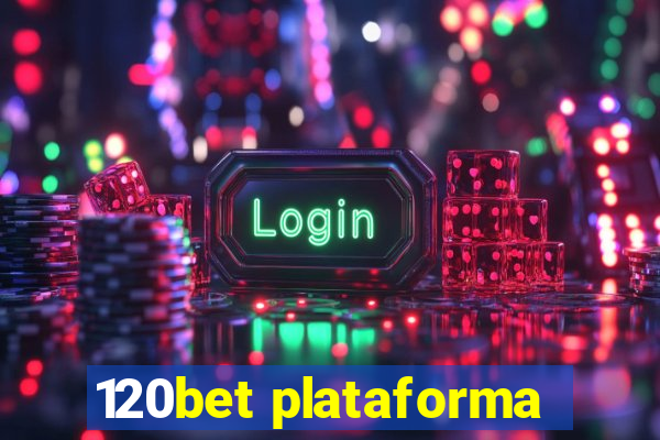 120bet plataforma