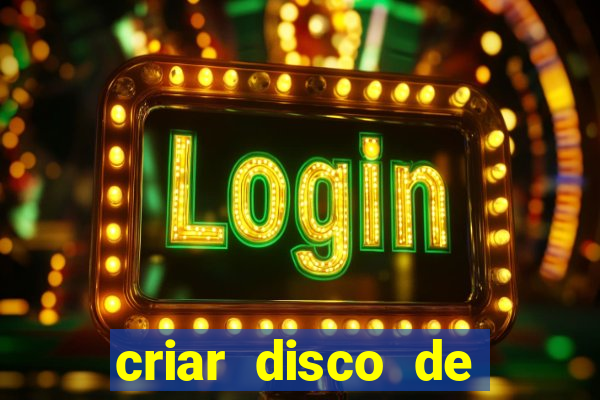 criar disco de boot windows