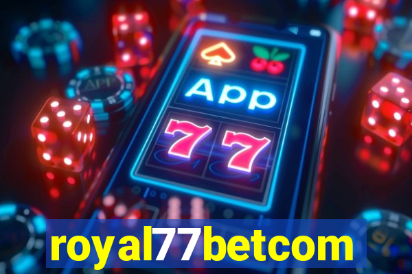 royal77betcom