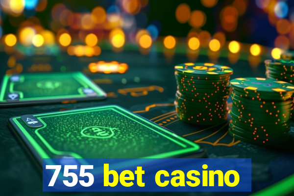 755 bet casino