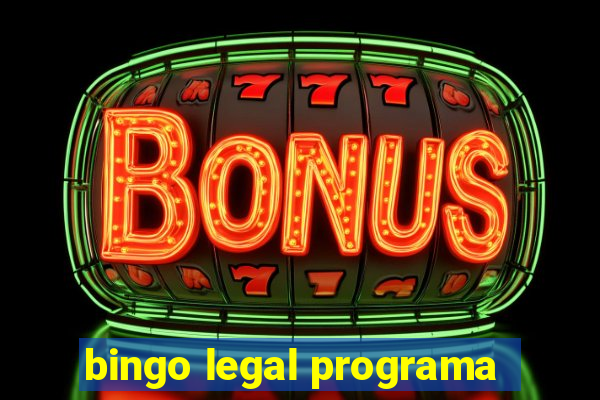 bingo legal programa