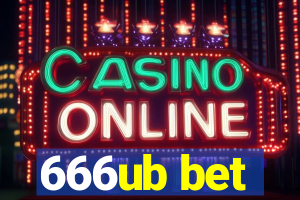 666ub bet