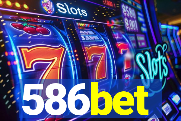 586bet