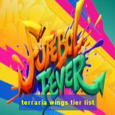 terraria wings tier list