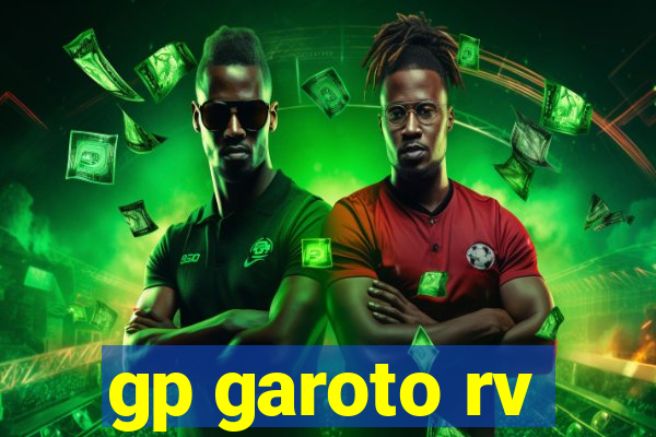 gp garoto rv