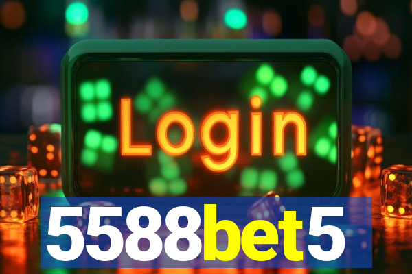 5588bet5