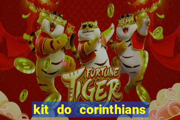 kit do corinthians dls 2019