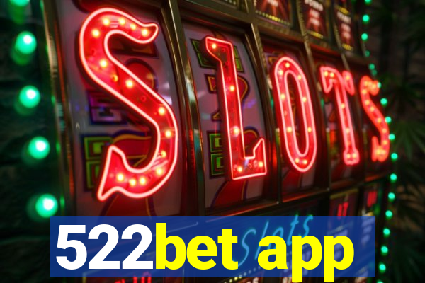 522bet app