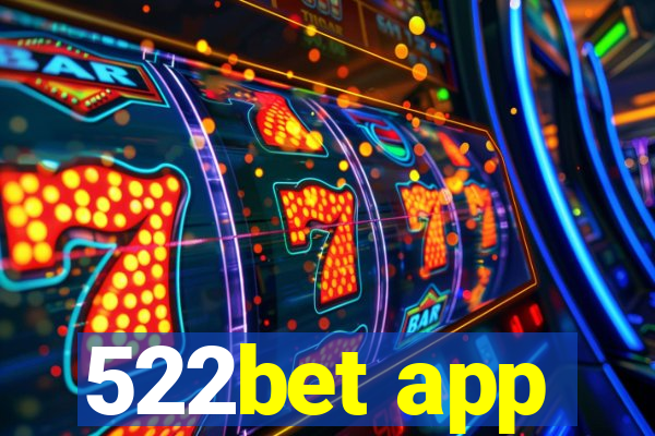 522bet app