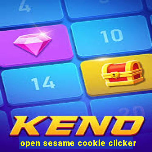 open sesame cookie clicker