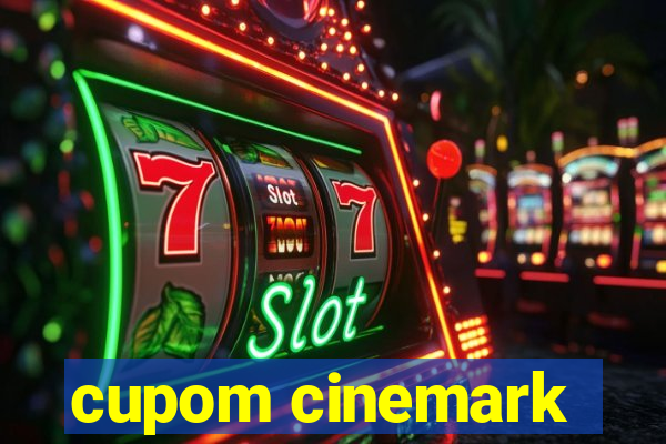 cupom cinemark