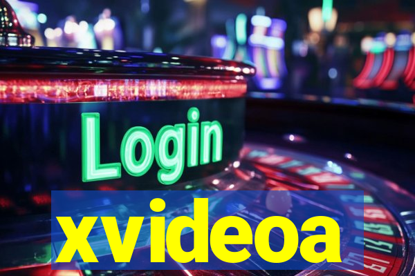 xvideoa