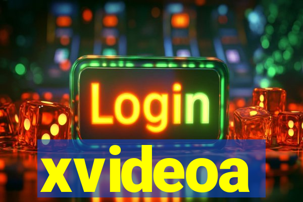 xvideoa