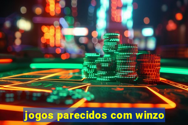 jogos parecidos com winzo