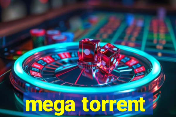 mega torrent