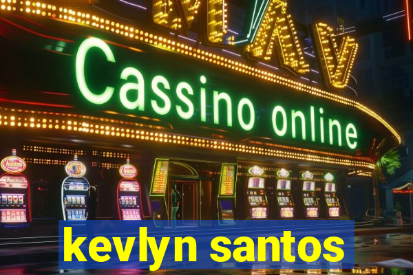 kevlyn santos