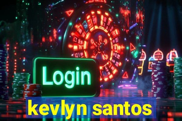 kevlyn santos