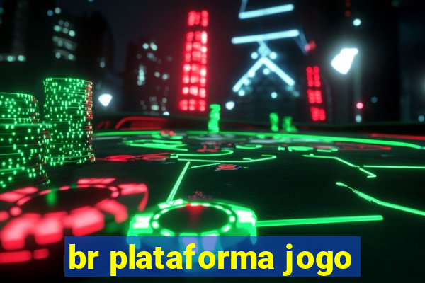 br plataforma jogo