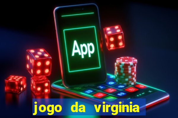 jogo da virginia que da dinheiro