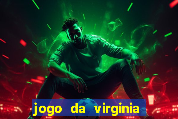 jogo da virginia que da dinheiro