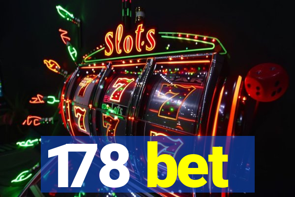 178 bet